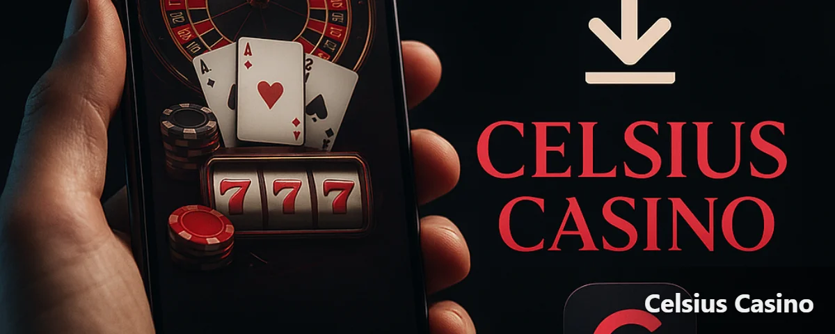 Celsius Casino app telepítése Androidra és iPhone-ra